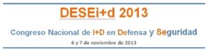 TAFCO Metawireless participates in the Spanish National Congress of R&D in Defence and Security DESEi+d 2013.